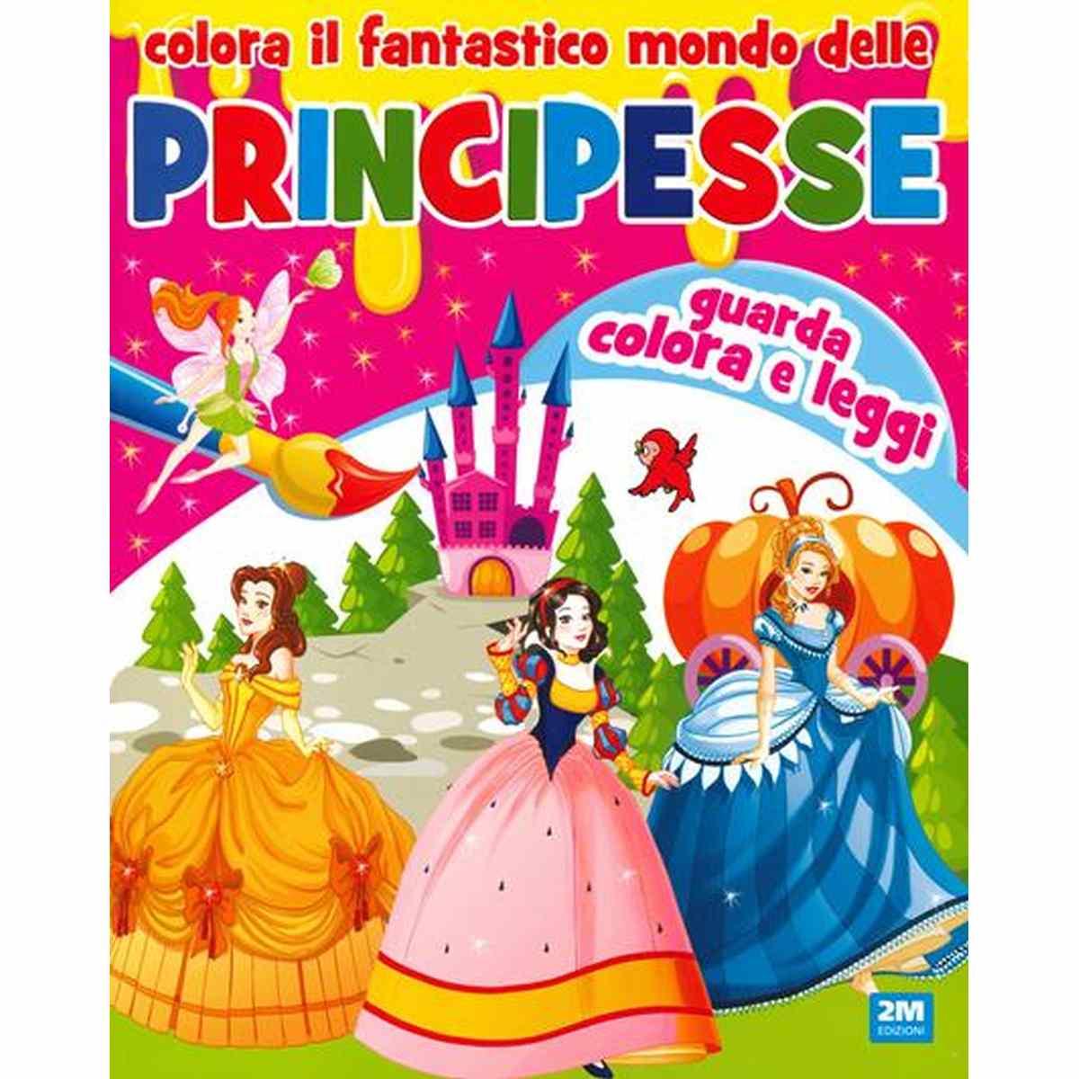 Colora il Fantastico Mondo delle Principesse
